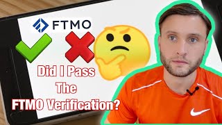 Did I Pass The FTMO Verification