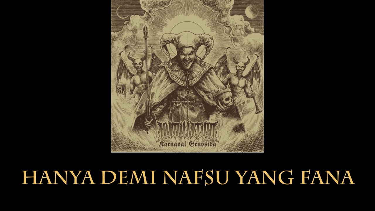 HUMILIATION - Karnaval Genosida Lirik (Unofficial Lyric Video)