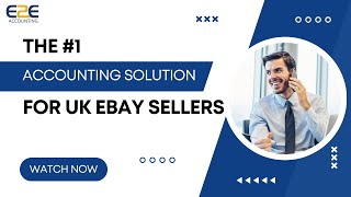 The #1 Accounting Solution for UK eBay Sellers – E2E Explained