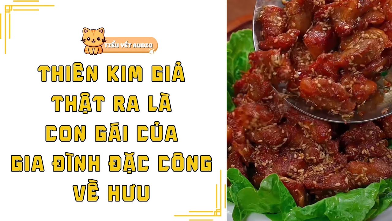 FULL | THIÊN KIM THẬT TRỞ VỀ, TÔI CŨNG VỀ VỚI GIA ĐÌNH ĐẶC CÔNG NGHỈ HƯU Ở NÔNG THÔN | TRUYỆN AUDIO