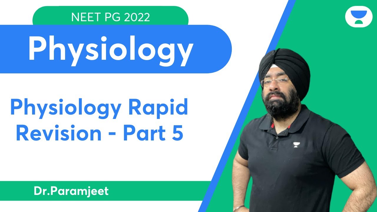Conquer NEET PG 2022: Physiology Revision - Part 5 | Let's crack NEET ...
