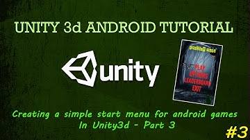 Creating a simple start menu for android games In Unity3d - Part 3