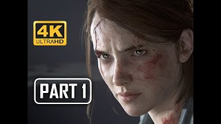 The Last of Us Part 2 Walkthrough Part 1 - FIRST 2.5 HOURS!!! (4K PS4 PRO Gameplay)