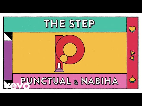 Punctual, Nabiha - The Step (Official Lyric Video)