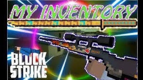 MY INVENTORY |block strike