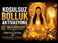 KOŞULSUZ BOLLUK AKTİVASYONU