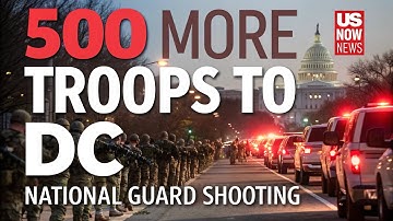 Natl Guard Shooting: Hegseth Orders 500 More Troops to DC | US Now News