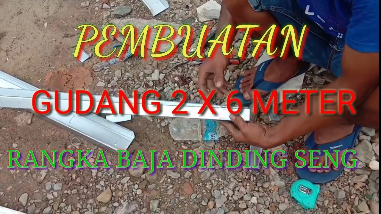 Cara mudah PEMBUATAN GUDANG 2 X 6 METER pakai  baja  ringan  