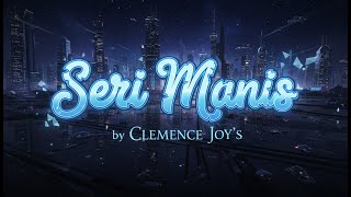 Cover | Clemence Joy's | Seri Manis