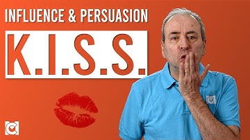 KISS: Keep It Short & Simple when You Want to Influence & Persuade