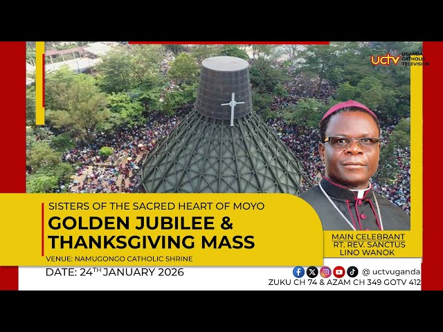 LIVE: Golden Jubilee | Sisters of the Sacred Heart of Moyo | Namugongo Catholic Shrine | 24 Jan 2026
