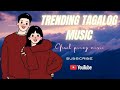 Top OPM Songs 2026 💖 Viral Filipino Hits You Need To Hear