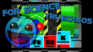 Geometry Dash | For Science by TrueChaos
