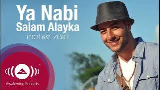Ya Nabi Salam Alayka - Maher Zain Arabic Version HQ