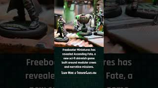 Freebooter Miniatures Unveils Ascending Fate - New Sci-Fi Skirmish Game