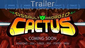 Assault Android Cactus - Gameplay Trailer [HD 1080P/60FPS]