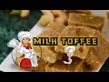 milk toffee ,how to make milk toffee