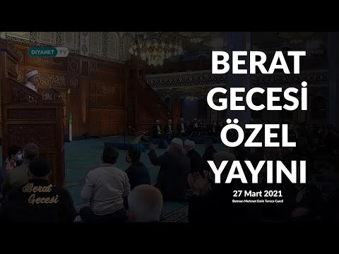 Berat Gecesi Özel Yayını - Batman Mehmet Emin Terece Camii - 27 Mart 2021