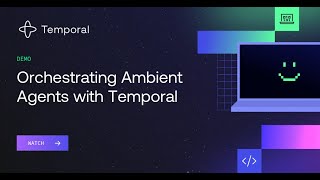 Orchestrating Ambient Agents with Temporal | AI + Crypto Trading Demo