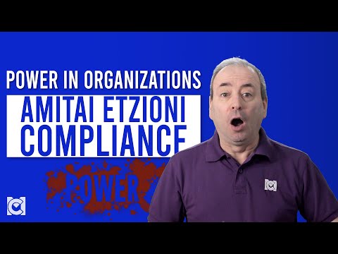 Amitai Etzioni: How Organizations Secure Compliance