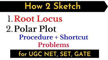 How to sketch Root locus, Polar plot | Control system | CravingGyan