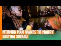 Mtumba Man wants to marry Justina Siokau