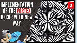 Implementation of the vortex decor with new way 2