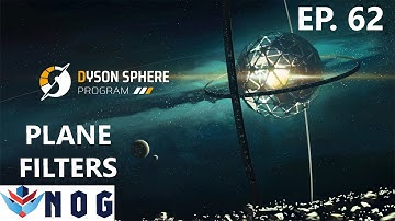 Dyson Sphere Program Lets Play Ep62 | Plane Filter Production Line