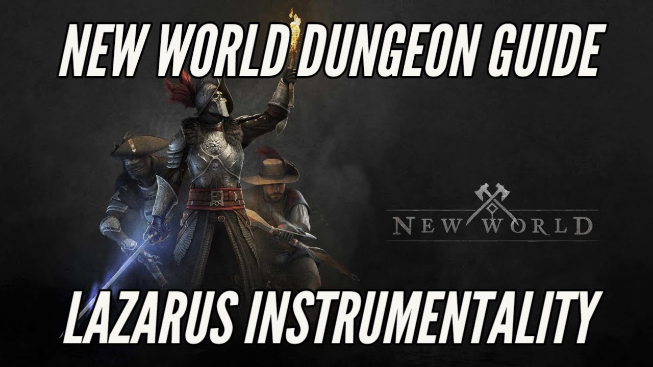NEW WORLD DUNGEON GUIDE: PT.2 THE LAZARUS INSTRUMENTALITY