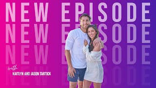 kaitlyn bristowe + jason tartick | couple things