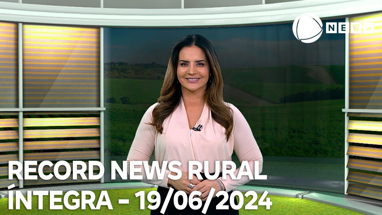 Record News Rural - 19/06/2024