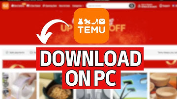 How to Download Temu App on PC 2024?