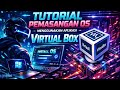 Tutorial menginstal OS menggunakan aplikasi Virtual Box