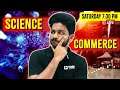 Science vs commerce     may 11 th saturday