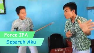 Download Lagu Video Klip Noah - Separuh Aku | Force IPA