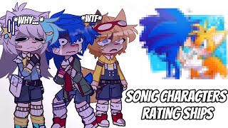 ✨SONIC CHARACTERS RATING SHIPS✨//PART 1//SOME OF THEM ARE CURSED//ShadowsFluffyChestFur