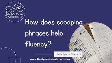 What is Scooping of Phrases? And how does this build fluent reading?