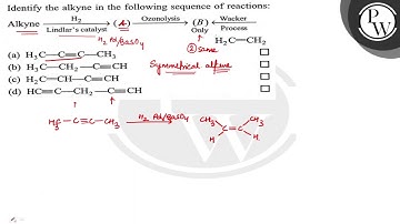 Identify the alkyne in the following sequence of reactions: Alkyne Lindlar