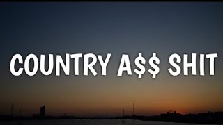 Morgan Wallen – Country A$$ Shit (Lyrics)
