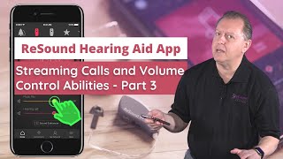 ReSound Hearing Aids Pt 3: ReSound Smart 3D App Volume Control | Bluetooth Hearing Aids