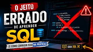O Jeito Errado de Aprender SQL (E Como Corrigir Isso na Prática) #sql #bancodedados