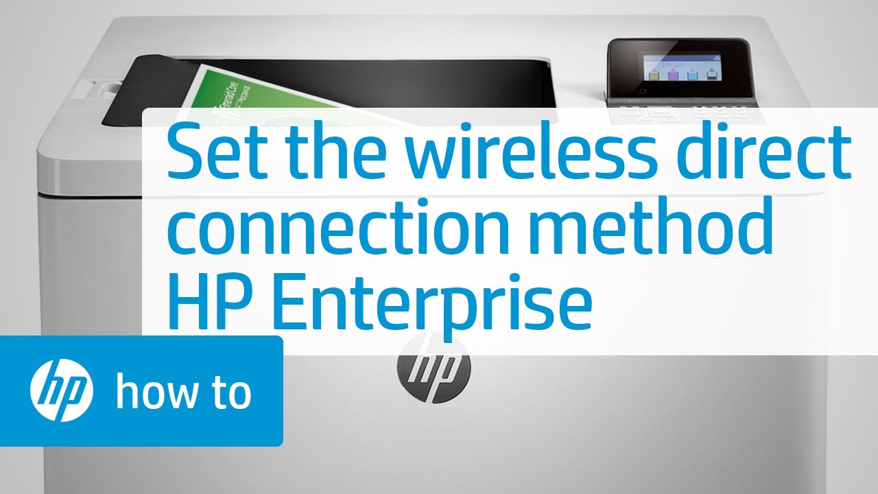 Setting the Wireless Direct Connection Method on HP Enterprise Printers