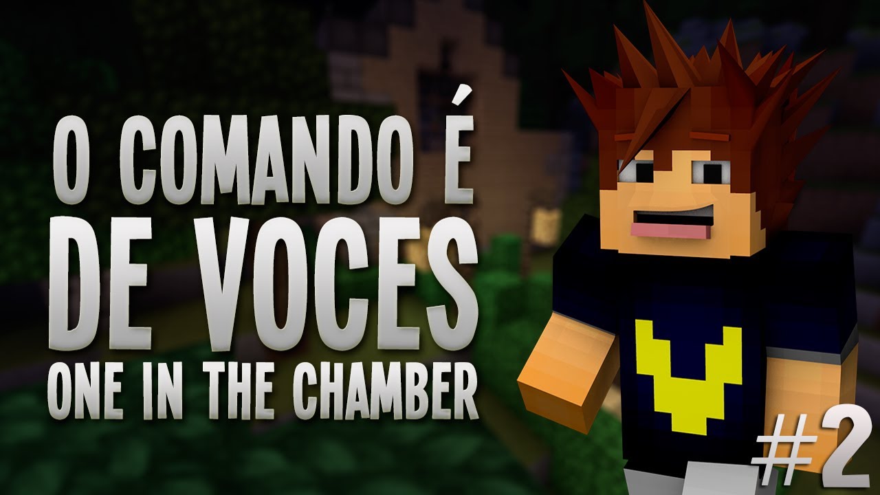 O comando é de vocês #2 – One In The Chamber