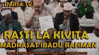 Rasti La Kivita / Madrasat Ibadu Rahman / Tumswalie Nabiya / Maulid Ilala Lahamoud 1444H