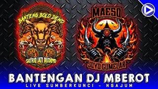 BANTENGAN DJ MBEROT‼️ BANTENG BOLO DEWO × MAESO JOYO GUMELAR | Live Sumberkunci Ngajum