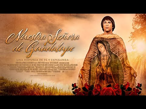 Nuestra Señora de Guadalupe - Trailer