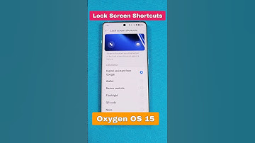 Lock Screen Shortcuts Oxygen OS 15