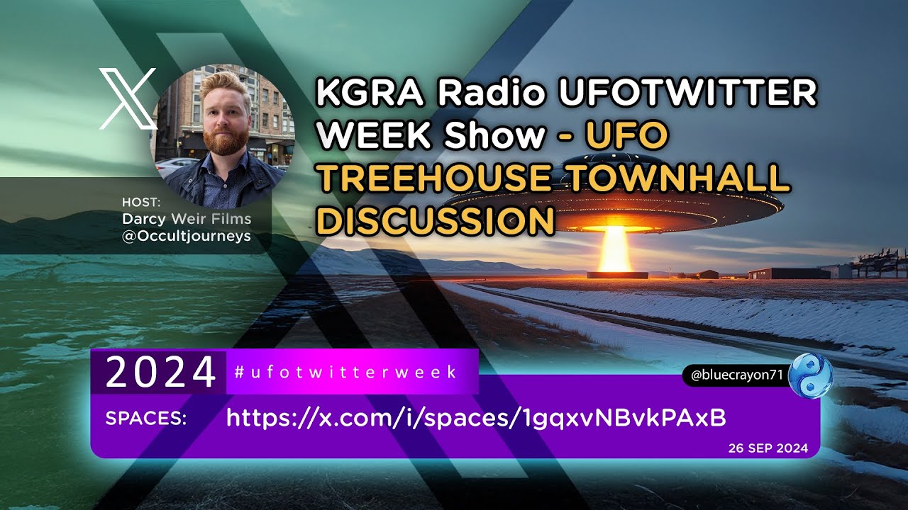 KGRA Radio UFOTWITTER WEEK Show   UFO TREEHOUSE   TOWNHALL DISCUSSION