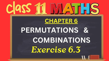 Class 11|Chapter 6|Permutations and Combinations | Ex 6.3|CBSE|NCERT|@thinkmaths.abarna