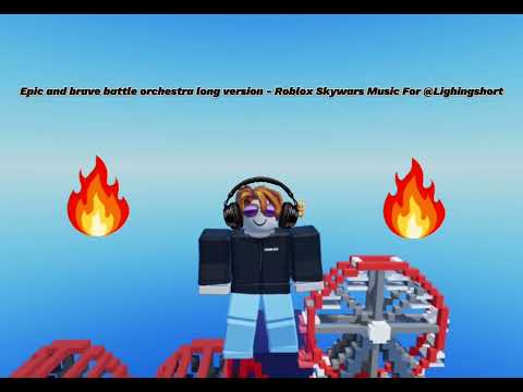 Epic and brave battle orchestra long version - Roblox Skywars Music for @Lightingshort